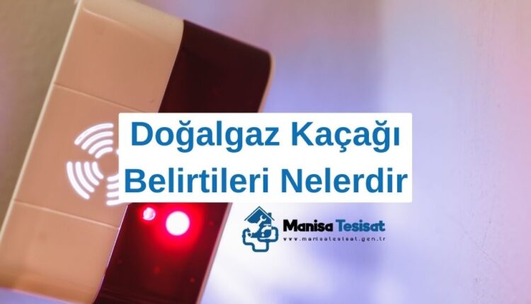 dogalgaz-kacagi-belirtileri